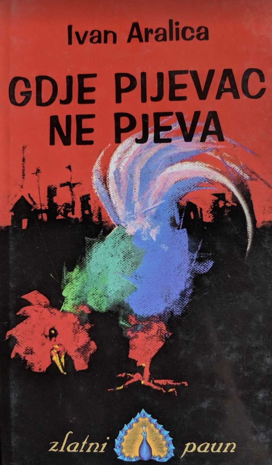 Gdje pijevac ne pjeva