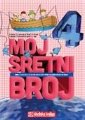 MOJ sretni broj 4 : zbirka zadataka iz matematike za 4. razred osnovne škole