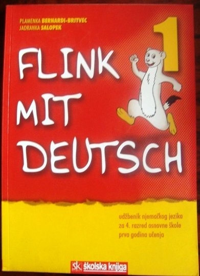 Flink mit Deutsch 1 : udžbenik njemačkog jezika za 4. razred osnovne škole : prva godina učenja