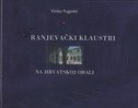 Franjevački klaustri na hrvatskoj obali : moja priča o klaustru