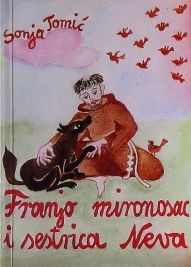 Franjo mironosac i sestrica Neva