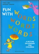 Fun with words : a picture dictionary for children