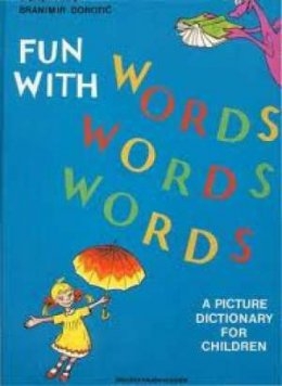 Fun with words : a picture dictionary for children 