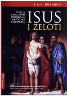 Isus i Zeloti : studija o političkim čimbenicima u počecima kršćanstva