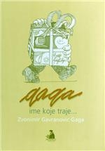 Gaga - ime koje traje ...