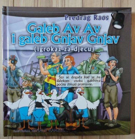 Galeb Av Av i Galeb Gnjav Gnjav : igrokazi za djecu