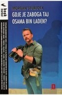 Gdje je zaboga taj Osama Bin Laden?