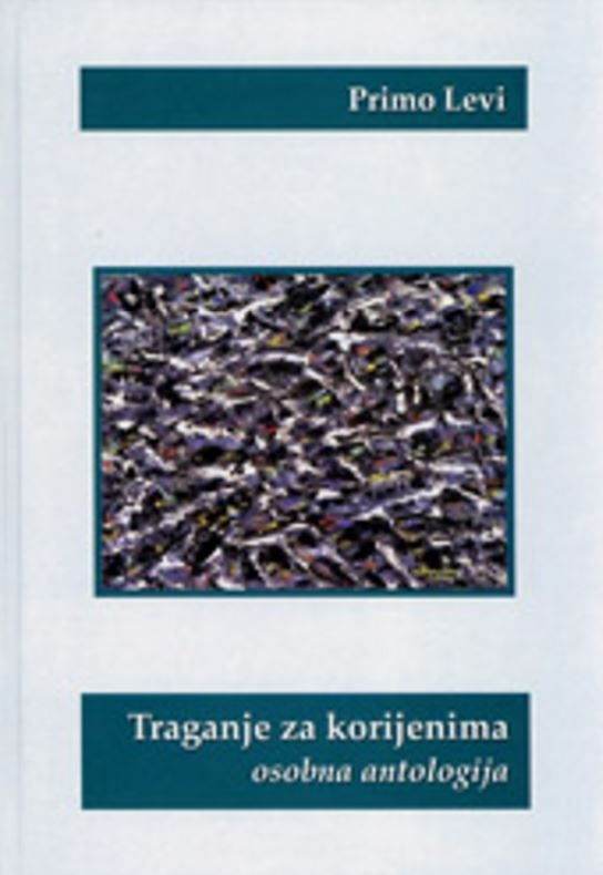 Traganje za korijenima : Osobna antologija