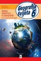 Geografija svijeta 6: radna bilježnica
