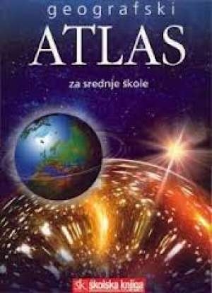 GEOGRAFSKI atlas za srednje škole
