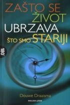 Zašto se život ubrzava što smo stariji : o autobiografskom pamćenju