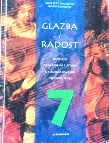Glazba i radost : udžbenik za glazbenu kulturu u sedmom razredu osnovne škole 