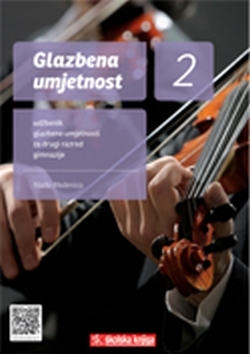 GLAZBENA UMJETNOST 2 : udžbenik glazbene umjetnosti s višemedijskim nastavnim materijalima na 3 CD-a u drugom razredu gimnaziji
