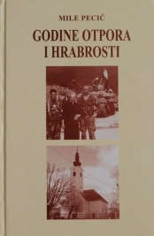 Godine otpora i hrabrosti : čitanje znakova vremena i razmišljanja u razdoblju od 1991...
