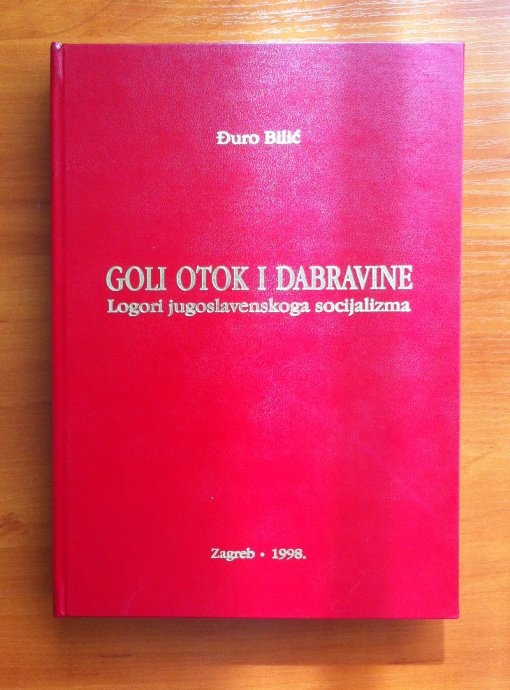 Goli otok i Dabravine : logori jugoslavenskog socijalizma 