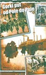 Gorki put od Pole do Pule
