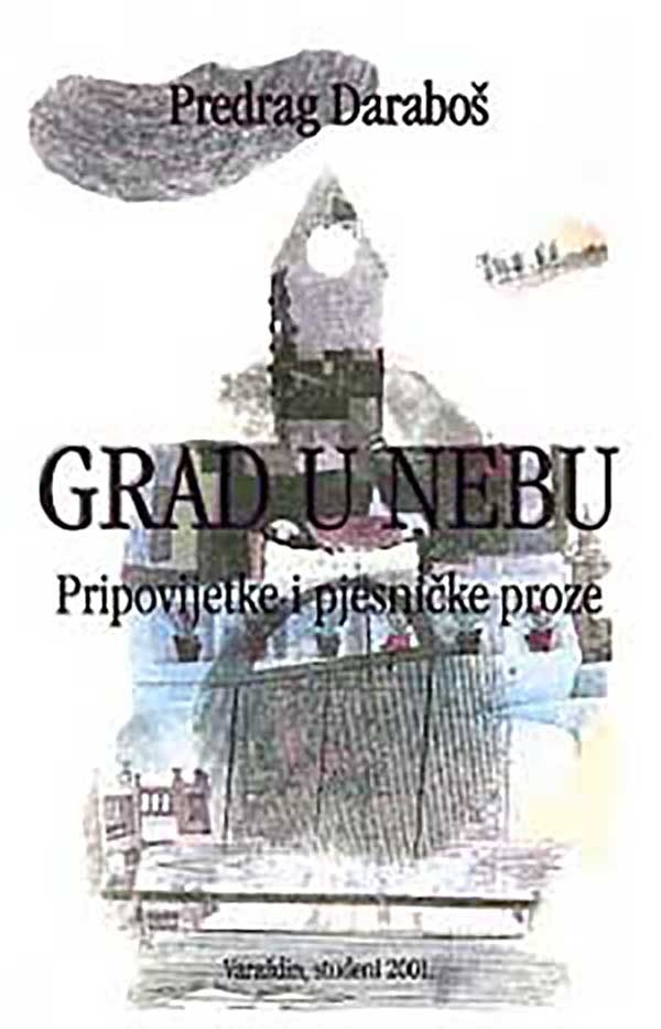 Grad u nebu : pripovijetke i pjesničke proze