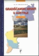 Gradišćanski Hrvati u Austriji : analiza hrvatskih naselja u Gradišću 