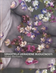 Graditelji ukradene budućnosti