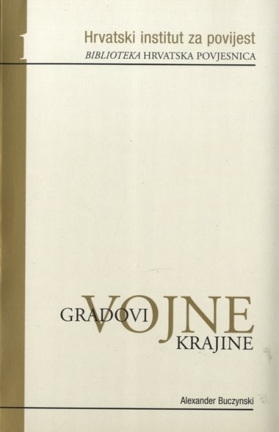 Gradovi Vojne krajine (knj.1)
