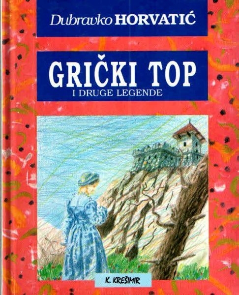 Grički top i druge legende iz naših krajeva 