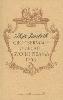 Grof Sermage u zrcalu svojih pisama 1758.