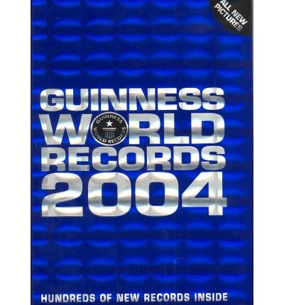 Guinness world records 2004