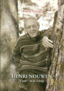 Henri Nouwen : vjera - to je čežnja 