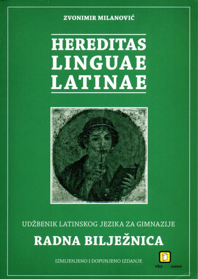 Hereditas linguae Latinae : udžbenik latinskog jezika za gimnazije : radna bilježnica
