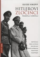 Hitlerovi zločinci: Pogubitelji i izvršitelji