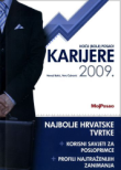 Karijere 2009 - Hoću (bolji) posao