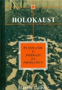 Holokaust : putovanje u potrazi za prošlošću