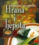 Hrana i ljepota - kuharica novog doba