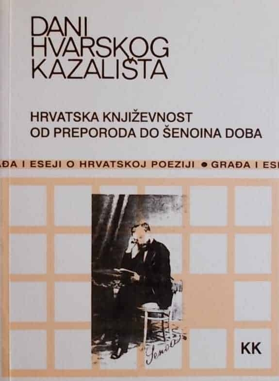 Dani Hvarskog kazališta: Hrvatska književnost od preporoda do Šenoina doba (25.dio)