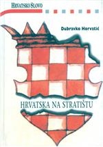 Hrvatska na stratištu : eseji i članci 