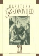 Hrvatska propovijed : od svetoga Metoda do biskupa Strossmayera