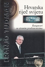 Hrvatska riječ svijetu : razgovori sa stranim predstavnicima 