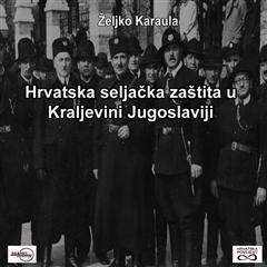 Hrvatska seljačka zaštita u kraljevini Jugoslaviji