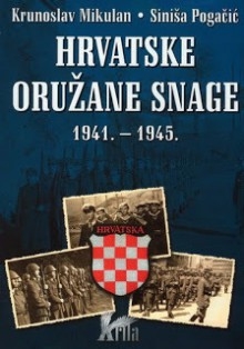 Hrvatske oružane snage : 1941. - 1945. 