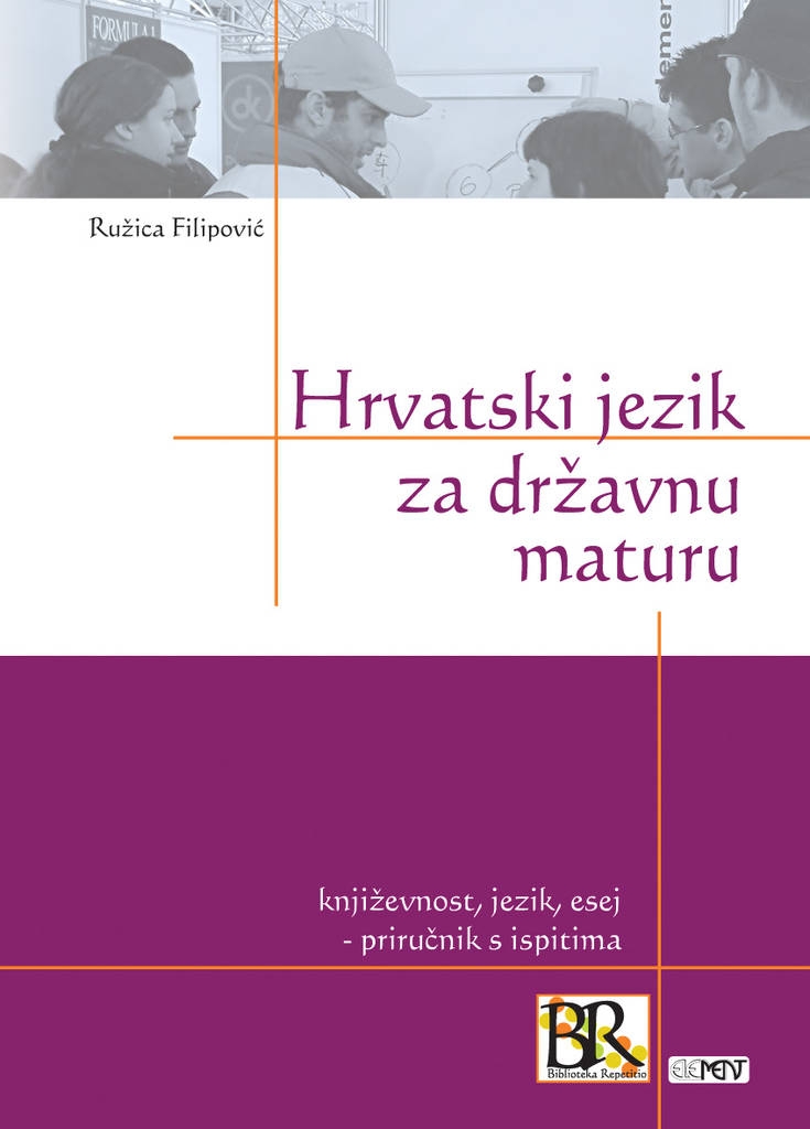Hrvatski jezik za maturu : književnost, jezik, esej : priručnik s ispitima