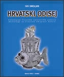 Hrvatski Odisej : antologija hrvatske iseljeničke poezije = Croatian Odysseus : anthology of Croatian emigrant poetry 