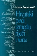 Hrvatski pisci između riječi i tona 