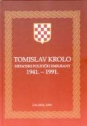 Tomislav Krolo - Hrvatski politički emigrant