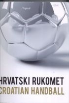Hrvatski rukomet = Croatian handball