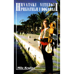 Hrvatski vitezovi: Prijatelji i događaji