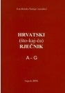 Hrvatski (što-kaj-ča) rječnik A-G