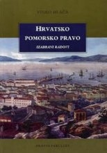 Hrvatsko pomorsko pravo : izabrani radovi