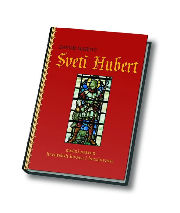 Sveti Hubert, moćni patron hrvatskih lovaca i lovočuvara