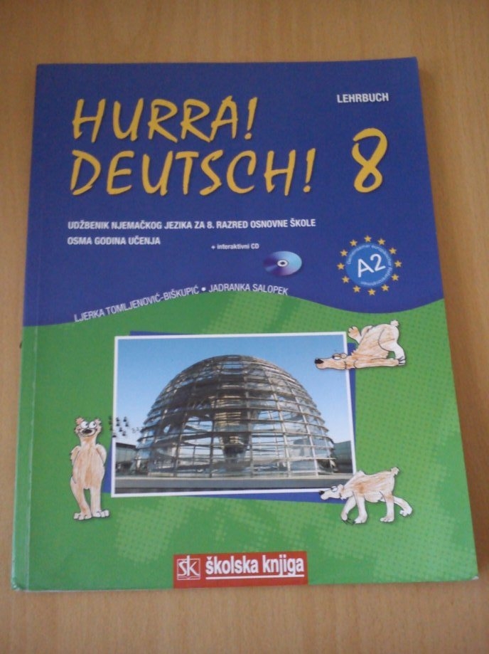 Hurra! Deutsch! 8 : Lehrbuch : udžbenik njemačkog jezika za 8. razred osnovne škole : osma godina učenja 