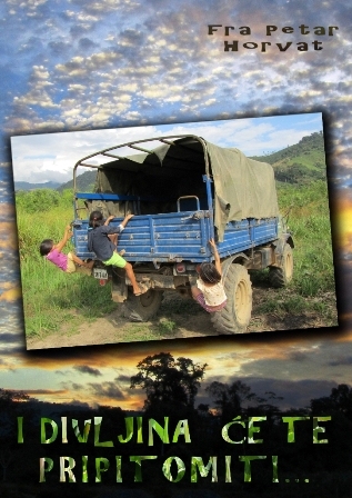 I divljina će te pripitomiti ... 